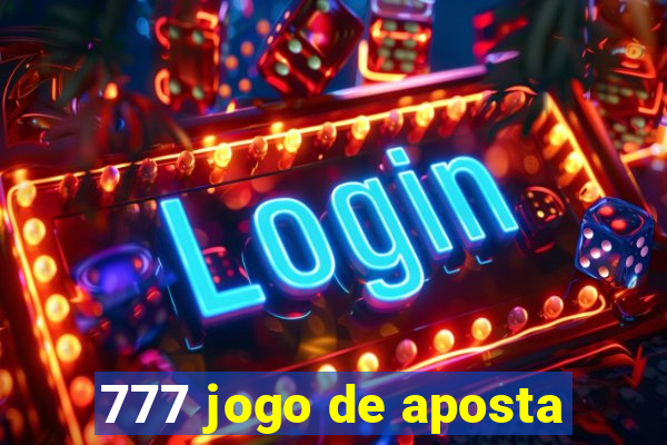 777 jogo de aposta